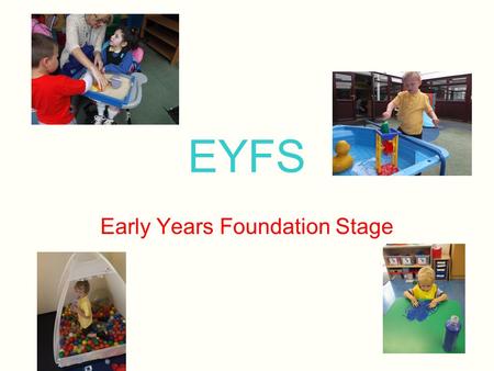 Early Years Foundation Stage