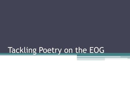 Tackling Poetry on the EOG