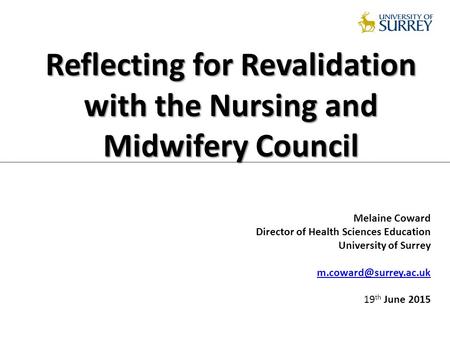 Reflecting for Revalidation with the Nursing and Midwifery Council