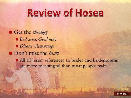 Get the theology Get the theology Bad news, Good news Bad news, Good news Divorce, Remarriage Divorce, Remarriage Don’t miss the heart Don’t miss the heart.