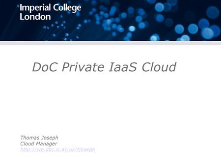 DoC Private IaaS Cloud Thomas Joseph Cloud Manager