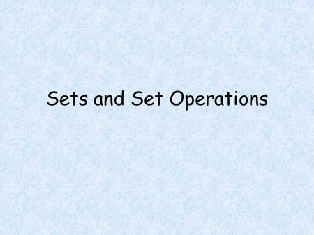 Sets and Set Operations