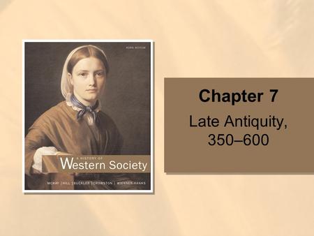 Chapter 7 Late Antiquity, 350–600. Copyright © Houghton Mifflin Company. All rights reserved.7 | 2 The Byzantine Empire Sources of Byzantine Strength.