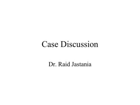 Case Discussion Dr. Raid Jastania. A 65-year-old man presented to the emergency room with a recent (4-hour) history of severe chest pain radiating to.