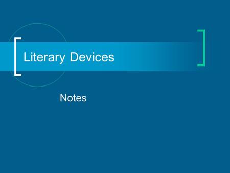 Literary Devices Notes. Literary Devices Simile  Comparison between two unlike things that uses the words like or as.  When writers say that one thing.