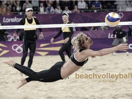 Beachvolleyball fun on the beach. History 1927: the sport crossed the Atlantic ocean declared to be an offical game in France 1930 the first game (two.