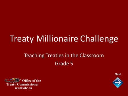 Treaty Millionaire Challenge Next Teaching Treaties in the Classroom Grade 5.