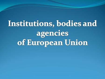 European Parliament: Location and composition It is located in Strasbourg (France). After the Lisbon Treaty no country can have less than 6 members and.