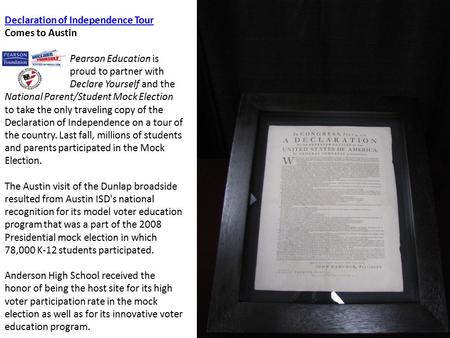 Declaration of Independence Tour Comes to Austin Pearson Education is proud to partner with Declare Yourself and the National Parent/Student Mock Election.