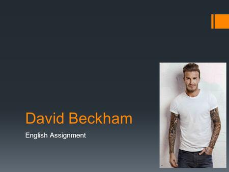 David Beckham English Assignment.