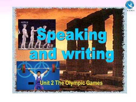 Unit 2 The Olympic Games. Discussion How you became interested in that sport Your favorite athlete What you do to improve your skill.