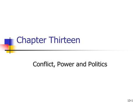 Conflict, Power and Politics