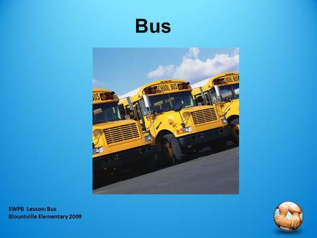 SWPB Lesson: Bus Blountville Elementary 2009 Bus.