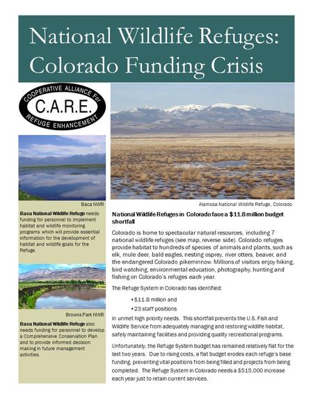 National Wildlife Refuges in Colorado face a $11.8 million budget shortfall Colorado is home to spectacular natural resources, including 7 national wildlife.