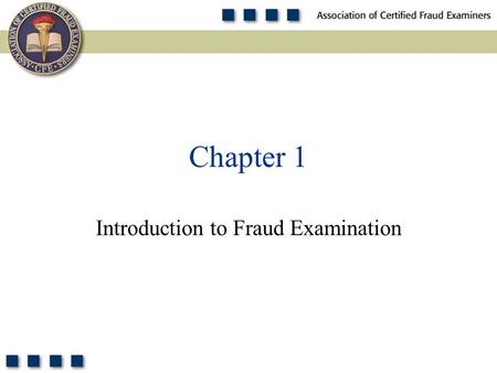 Chapter 1 Introduction to Fraud Examination. 2 Learning Objectives Understand the fraud theory approach. Define occupational fraud. Define fraud. Define.