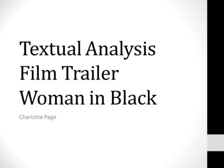 Textual Analysis Film Trailer Woman in Black Charlotte Page.