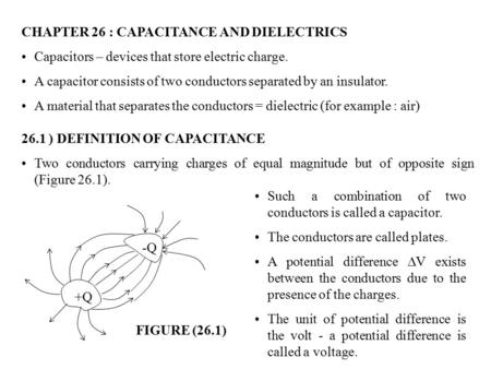 CHAPTER 26 : CAPACITANCE AND DIELECTRICS