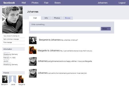 Facebook Johannes WallPhotosFlairBoxesJohannesLogout View photos of Johannes (3) Send Johannes a message Poke message Wall InfoPhotosBoxes Write something…