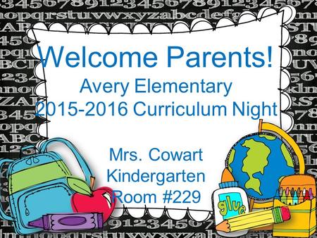 Welcome Parents! Avery Elementary Curriculum Night