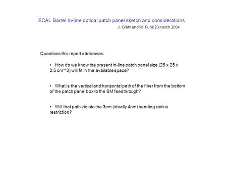 How do we know the present in-line patch panel size (25 x 25 x 2.5 cm**3) will fit in the available space? ECAL Barrel In-line optical patch panel sketch.