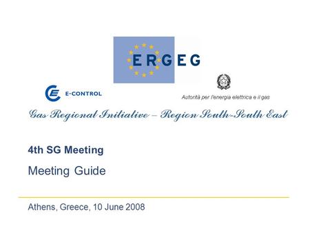 Athens, Greece, 10 June 2008 4th SG Meeting Meeting Guide.