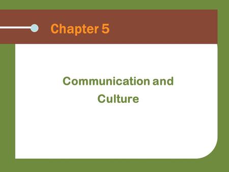 Communication and Culture