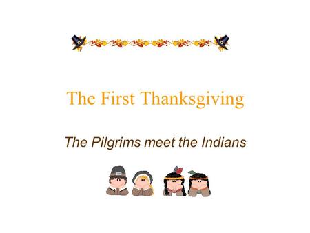 The First Thanksgiving