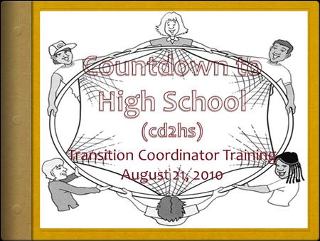  9:00-9:30Opening/Ice Breaker  9:30-9:45 How We Got Here  9:45-10:15 Website and DVD  10:15-10:30Setting the Stage for our Work Together  10:30-10:45Budget.