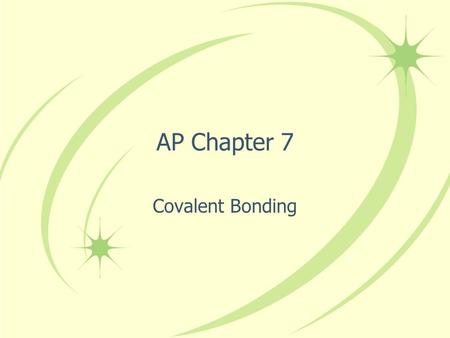 AP Chapter 7 Covalent Bonding Lewis Structures A Lewis structure shows the distribution of outer (valence) electrons in an atom, molecule, or polyatomic.