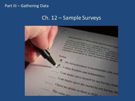 Part III – Gathering Data