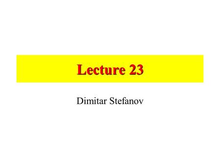 Lecture 23 Dimitar Stefanov. Wheelchair kinematics Recapping Rolling wheels Instantaneous Centre of Curvature (ICC) motion must be consistent Nonholonomic.