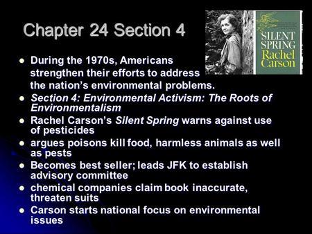 Chapter 24 Section 4 During the 1970s, Americans During the 1970s, Americans strengthen their efforts to address strengthen their efforts to address the.