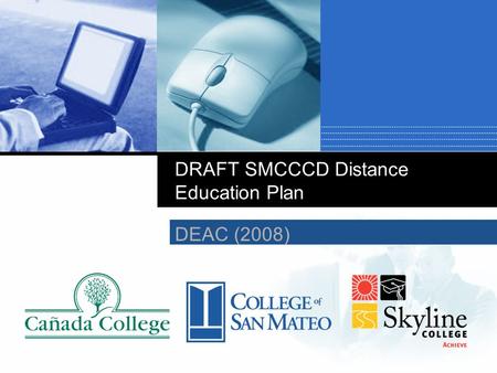 DEAC (2008) DRAFT SMCCCD Distance Education Plan.