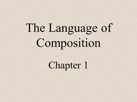 The Language of Composition