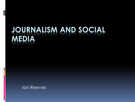 Ian Reeves. Websites and applications that enable users to create and share content or to participate in social networking. Includes: some blogging social.