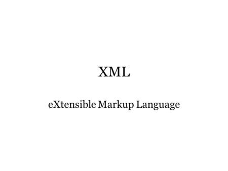 XML eXtensible Markup Language. XML A method of defining a format for exchanging documents and data. –Allows one to define a dialect of XML –A library.