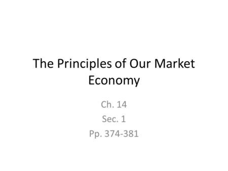 The Principles of Our Market Economy