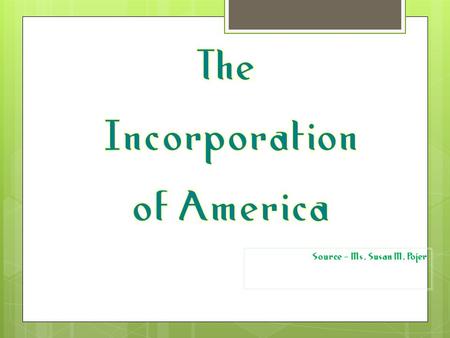 Source - Ms. Susan M. Pojer. Essential Questions 1. Industrialization increased the standard of living and the opportunities of most Americans, but at.