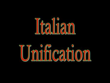 Count Cavour [The “Head”] Giuseppi Garibaldi [The “Sword”] King Victor Emmanuel II Giuseppi Mazzini [The “Heart”] Italian Nationalist Leaders.