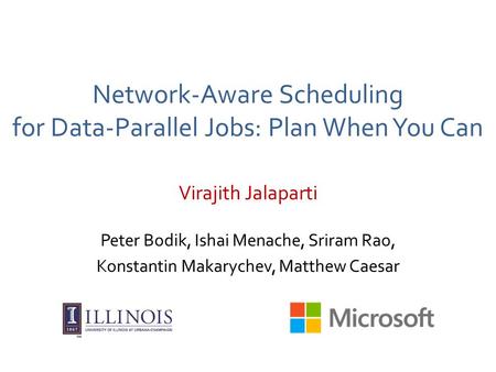 Network-Aware Scheduling for Data-Parallel Jobs: Plan When You Can