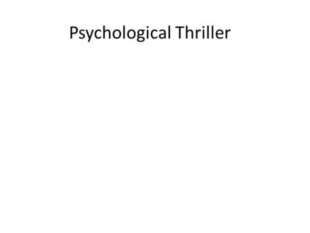 Psychological Thriller