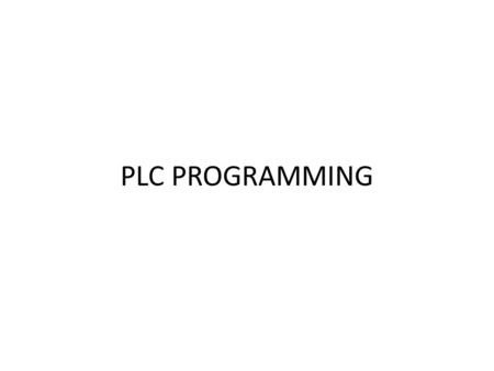 PLC PROGRAMMING.