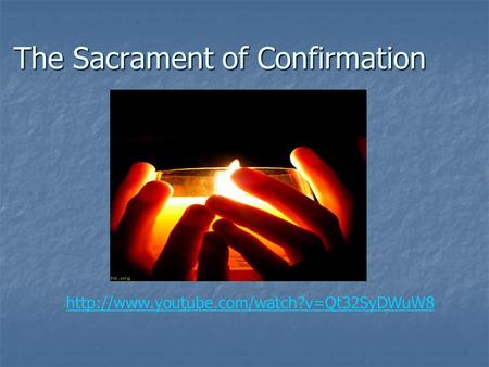 The Sacrament of Confirmation