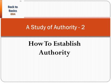 How To Establish Authority A Study of Authority - 2.