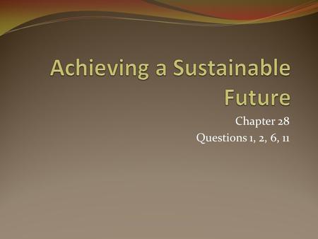 Chapter 28 Questions 1, 2, 6, 11. Introduction Development as globalization focusses on increasing GNP, GDP, and other monetary measures. Catton - increased.