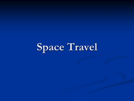 Space Travel. First Dog in Space Laika was the first dog sent into orbit around the Earth. Laika was the first dog sent into orbit around the Earth. Laika.