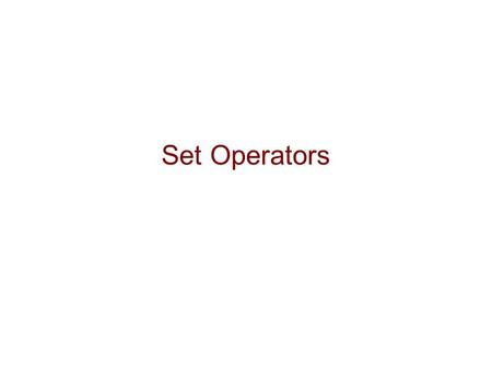 Set Operators. Copyright © Peter Cappello 20112 Union Let A and B be sets. A union B, denoted A  B, is the set A  B = { x | x  A  x  B }. Draw a.