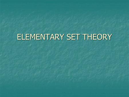 ELEMENTARY SET THEORY.