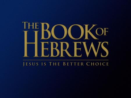 HEBREWS 10:19-25 19 Therefore, brethren, since we have confidence to enter the holy place by the blood of Jesus, 20 by a new and living way which He inaugurated.