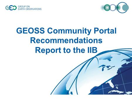 GEOSS Community Portal Recommendations Report to the IIB.